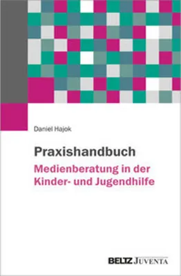 Obrázok produktu pre Praxishandbuch Medienberatung in der Kinder- und Jugendhilfe