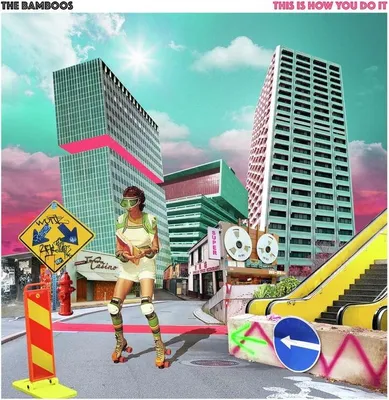 Image de Les Bambous : Les Bambous : This Is How You Do It - Universal Music - (LP / T)