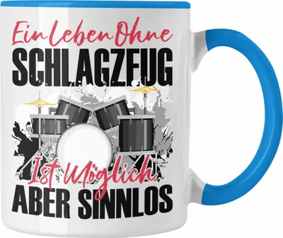 Produktbild von Trendation - Schlagzeug Tasse Geschenk Spruch Schlagzeug-Spieler Geschenkidee Ein Leben Ohne Schlagzeuge (Blau)