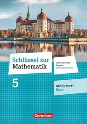 Produktbild von Schlüssel zur Mathematik 5. Schuljahr - Differenzierende Ausgabe Mittelschule Sachsen - Arbeitsheft Basis mit Lösungsbeileger
