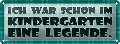 Produktbild von Blechschild Spruch 27x10cm War im Kindergarten Legende Dekoration