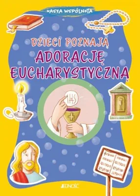 Image de Dzieci poznają adorację eucharystyczną
