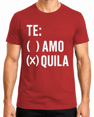 Productafbeelding van TE: ( ) AMO (X) QUILA - Grappig spreekwoord, Tequilafeest, vrijgezellenfeest, humoristisch heren T-shirt, rood, XL