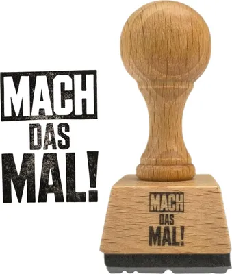 Produktbild von Holzstempel 'Mach das mal!' mit eckigem Korpus und praktischem rundem Griff, 4 x 3 cm