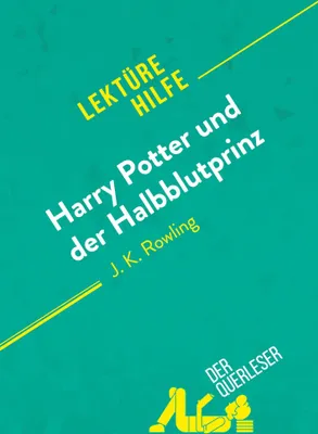 Produktbild von Harry Potter und der Halbblutprinz von J. K. Rowling (Lektürehilfe)