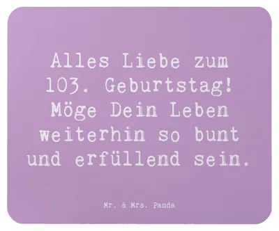 Produktbild von Mr. & Mrs. Panda Mauspad Spruch 103. Geburtstag - Lavendeltraum - Geschenk, Alles Liebe zum, Geburtstagsgeschenk, besonderer, freudvoller, laptop, pc, Mousepad, Alter
