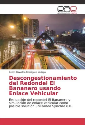 Produktbild von Descongestionamiento del Redondel El Bananero usando Enlace Vehicular