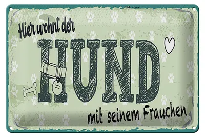 Produktbild von Blechschild Spruch 20x30 cm Hier wohnt der Hund mit Frauchen Schild