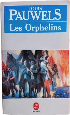 Image de LOUIS PAUWELS - Les Orphelins