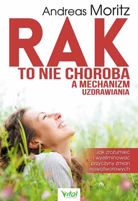 Produktbild von Rak to nie choroba a mechanizm uzdrawiania