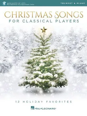 Produktbild von Christmas Songs for Classical Players - Trumpet and Piano 12 Holiday Favorites Book/Online Audio