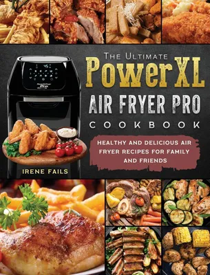 Produktbild von The Ultimate PowerXL Air Fryer Pro Cookbook