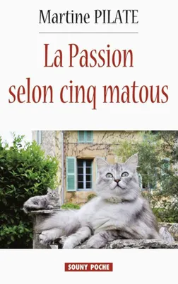 Image de La Passion Selon Cinq Matous