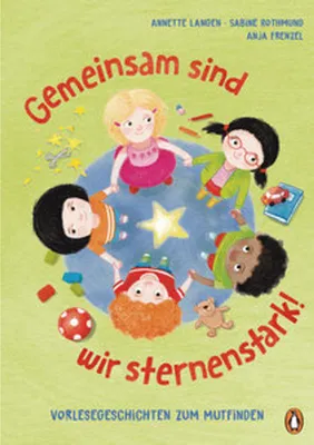 Produktbild von Gemeinsam sind wir sternenstark! - Vorlesegeschichten zum Mutfinden