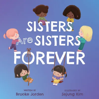 Produktbild von Sisters Are Sisters Forever