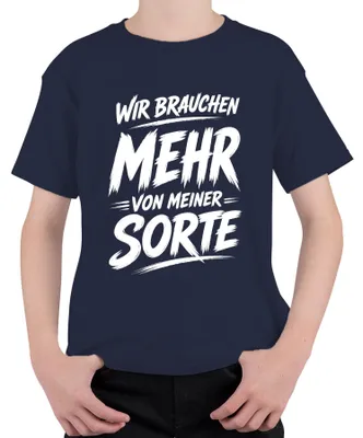 Immagine prodotto di Abbiamo bisogno di più magliette per bambini taglia 116, con la scritta "Ho bisogno di più persone come me: divertenti, sarcastiche e un po' folli". Colore: blu navy