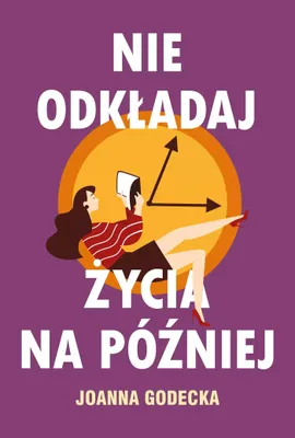 Obrázok produktu pre Nie odkładaj życia na później