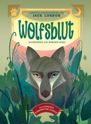 Produktbild von Wolfsblut (Illustrierte Kinderbuchklassiker)