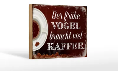 Produktbild von Holzschild Spruch 18x12cm früher Vogel braucht viel Kaffee