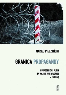 Image de Granica Propagandy: Łukaszenka i Putin na Wojnie Hybrydowej
