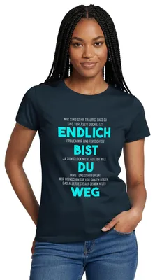 Produktbild von Spreadshirt Endlich Bist Du Weg Lustige Verabschiedung Frauen T-Shirt, XXL, Navy