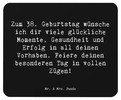 Produktbild von Mr. & Mrs. Panda Mauspad Spruch 38. Geburtstag Glück - Schwarz - Geschenk, Erfolg, pc, Mousepad, Gesundheit, Mouse Pad, Feiere, computer, Glückwunsch, laptop, Familie