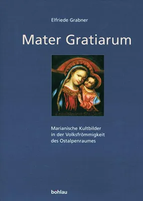 Image de Grabner, E: Mater Gratiarum