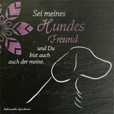 Produktbild von Schieferrelief, Sei meines Hundes Freund und Du bist auch der meine