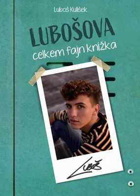 Zdjęcie produktu dla Lubošova celkem fajn knížka | Luboš Kulíšek