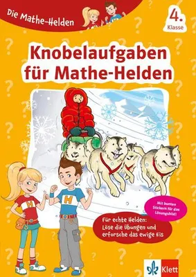 Produktbild von Klett Die Mathe-Helden Knobelaufgaben für Mathe-Helden 4. Klasse