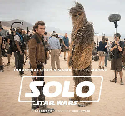 Produktbild von Industrial Light & Magic Presents: Making Solo: A Star Wars Story