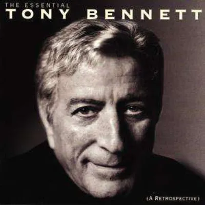 Obrázok produktu pre Tony Bennett (1926-2023): The Essential (A Retrospective)