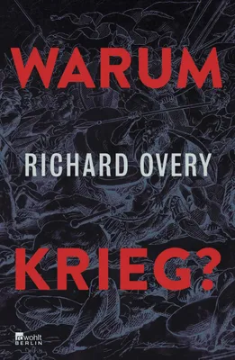 Buchcover von 'Warum Krieg?' - Gebundene Ausgabe von Richard Overy