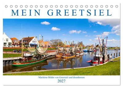 Productafbeelding van Mijn Greetsiel (tafelkalender 2027, formaat DIN A5, liggend), CALVENDO maandkalender