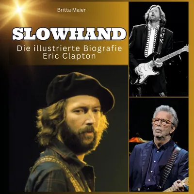 Produktbild von Slowhand - Die illustrierte Biografie über Eric Clapton