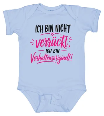 Immagine prodotto di Non sono pazzo, sono solo originale. Body con scritta sarcastica, colore azzurro chiaro, taglia 12/18 mesi