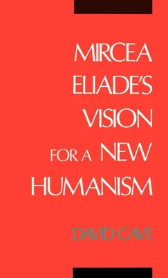 Produktbild von Mircea Eliade's Vision for a New Humanism