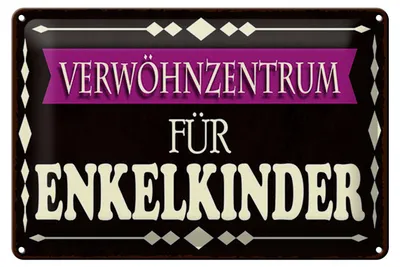 Produktbild von Blechschild Spruch 12x18 cm Verwöhnzentrum für Enkelkinder Deko Schild