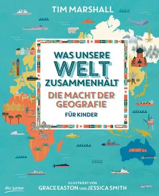 Image de Was unsere Welt zusammenhält - Die Macht der Geografie für Kinder