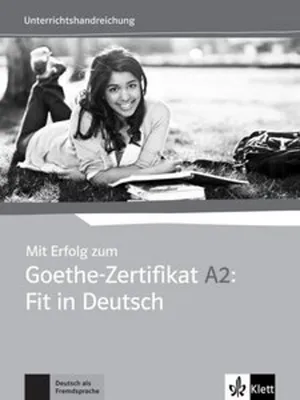 Produktbild von Mit Erfolg zum Goethe-Zertifikat A2: Fit in Deutsch. Lehrerhandbuch + 2 Audio-CDs