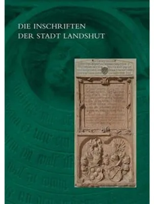 Obrázok produktu pre Die Inschriften der Stadt Landshut