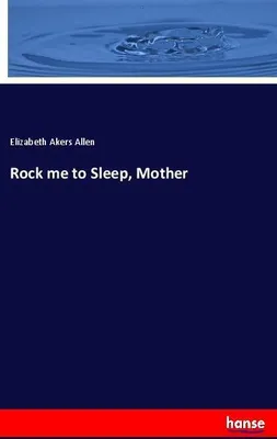 Produktbild von Rock me to Sleep, Mother