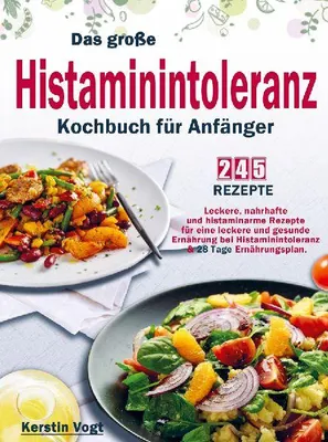 Produktbild von Das große Histaminintoleranz Kochbuch für Anfänger
