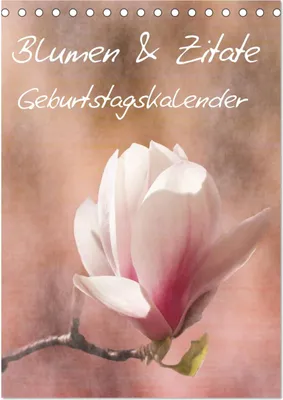 Produktbild von Blumen & Zitate / Geburtstagskalender (Tischkalender 2025 DIN A5 hoch), CALVENDO Monatskalender