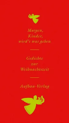 Immagine prodotto di Morgen, Kinder, wird's was geben: Gedichte zur Weihnachtszeit