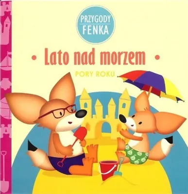 Zdjęcie produktu dla Lato nad morzem Przygody Fenka