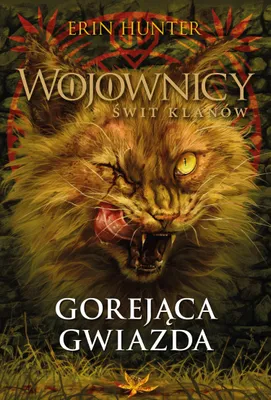 Image de Gorejąca Gwiazda. Wojownicy. Świt klanów. Tom 4