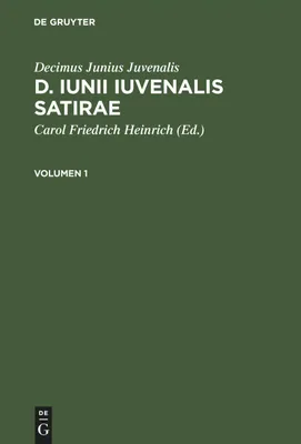 Produktbild von Decimus Junius Juvenalis: D. Iunii Iuvenalis satirae. Volumen 1