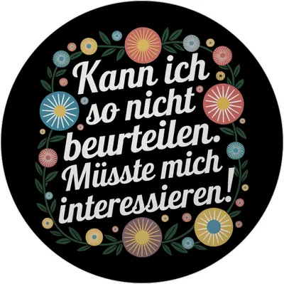 Produktbild von Kann ich so nicht beurteilen Müsste mich interessieren Blumensprache Magnet mit