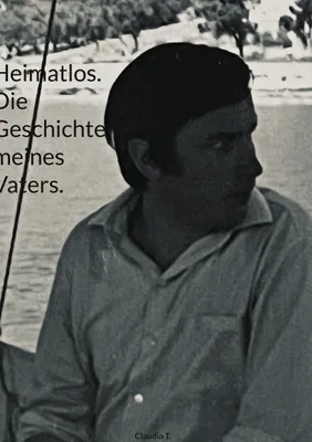 Produktbild von Heimatlos. Die Geschichte meines Vaters.